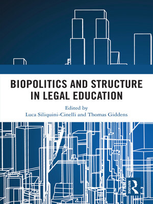 cover image of Biopolitics and Structure in Legal Education